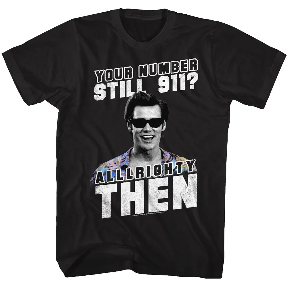 Ace Ventura Alllrighty Then Men's T-Shirt
