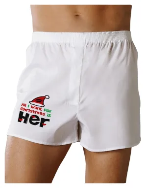 All I Want is Her Matching His & Hers Boxer Shorts
