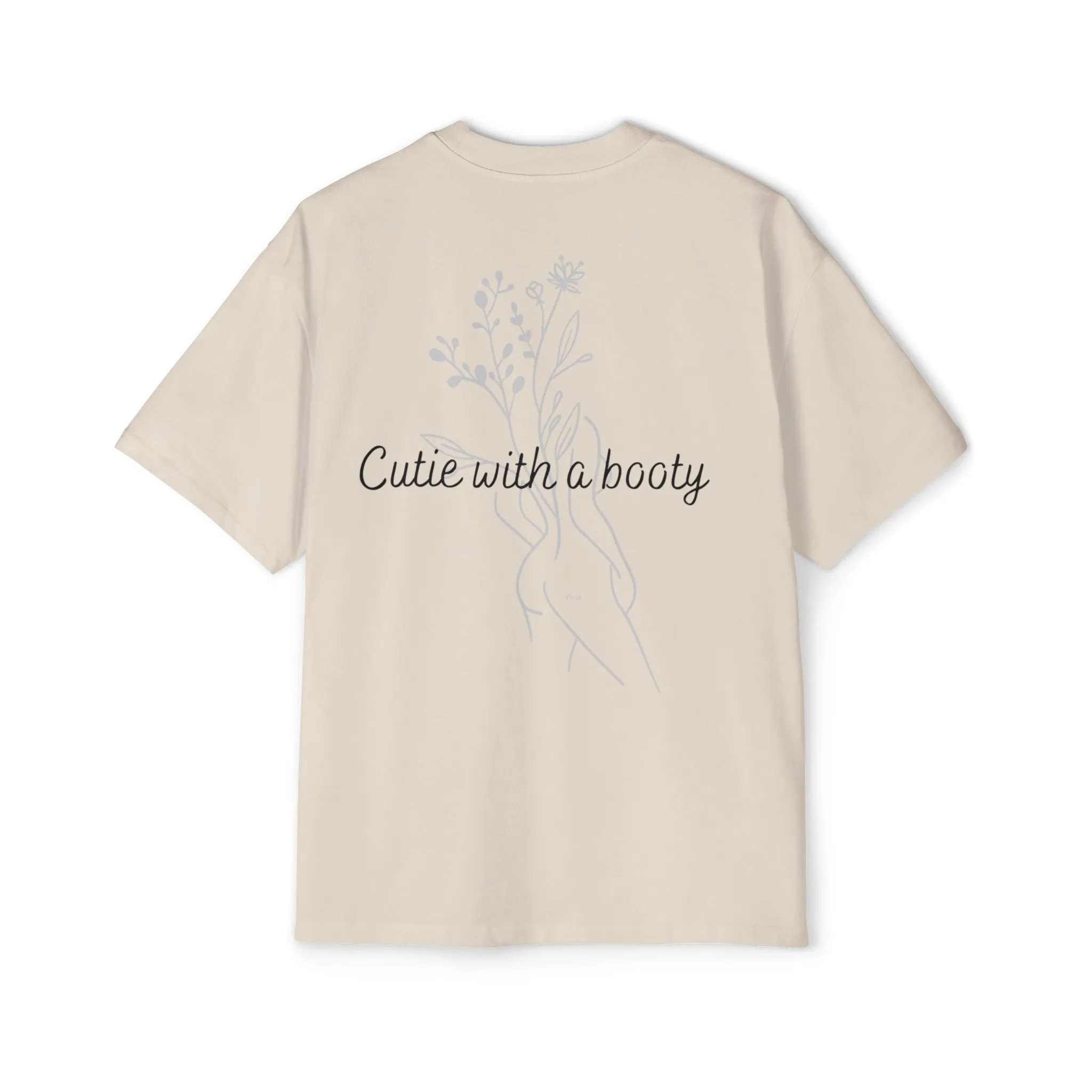 Cutie with a booty Heavy Oversized Tee