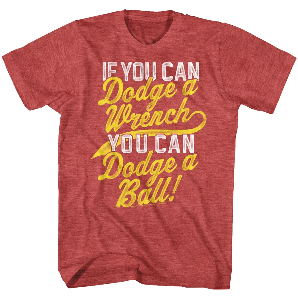 Dodgeball Dodge A Wrench Men's T-Shirt