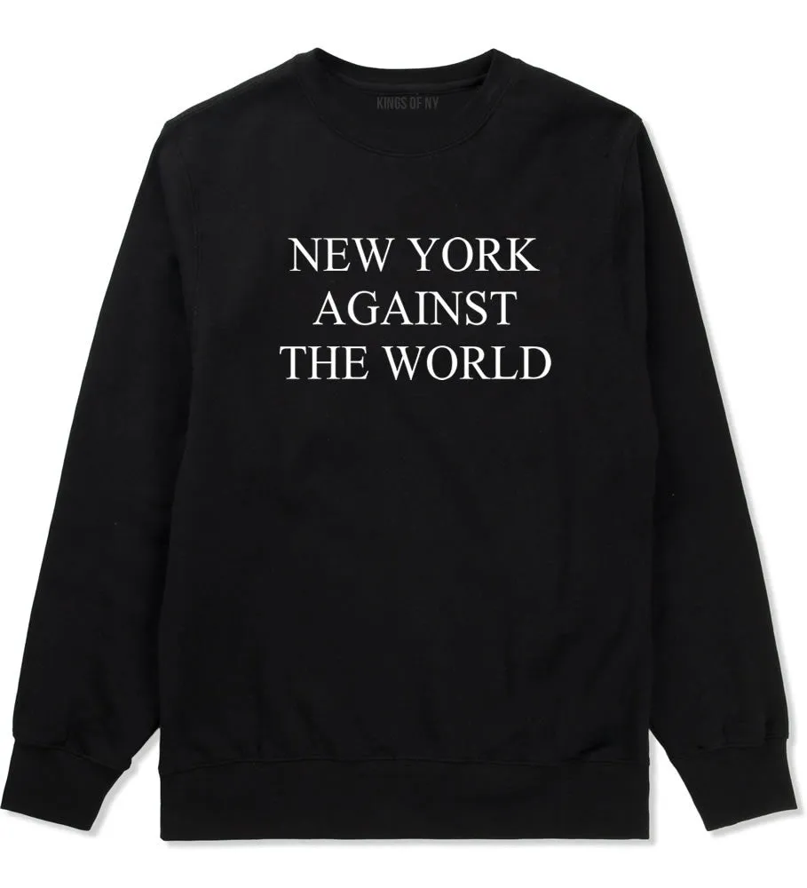 New York Against The World Crewneck Sweatshirt