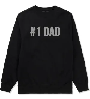 Number 1 One Dad Crewneck Sweatshirt