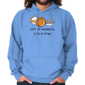 Out Of Adderall Hoodie