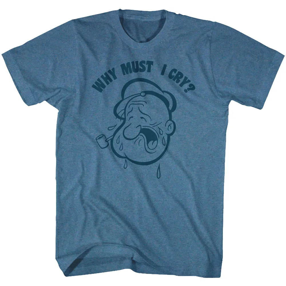 Popeye Why Must I Cry Men's T-Shirt