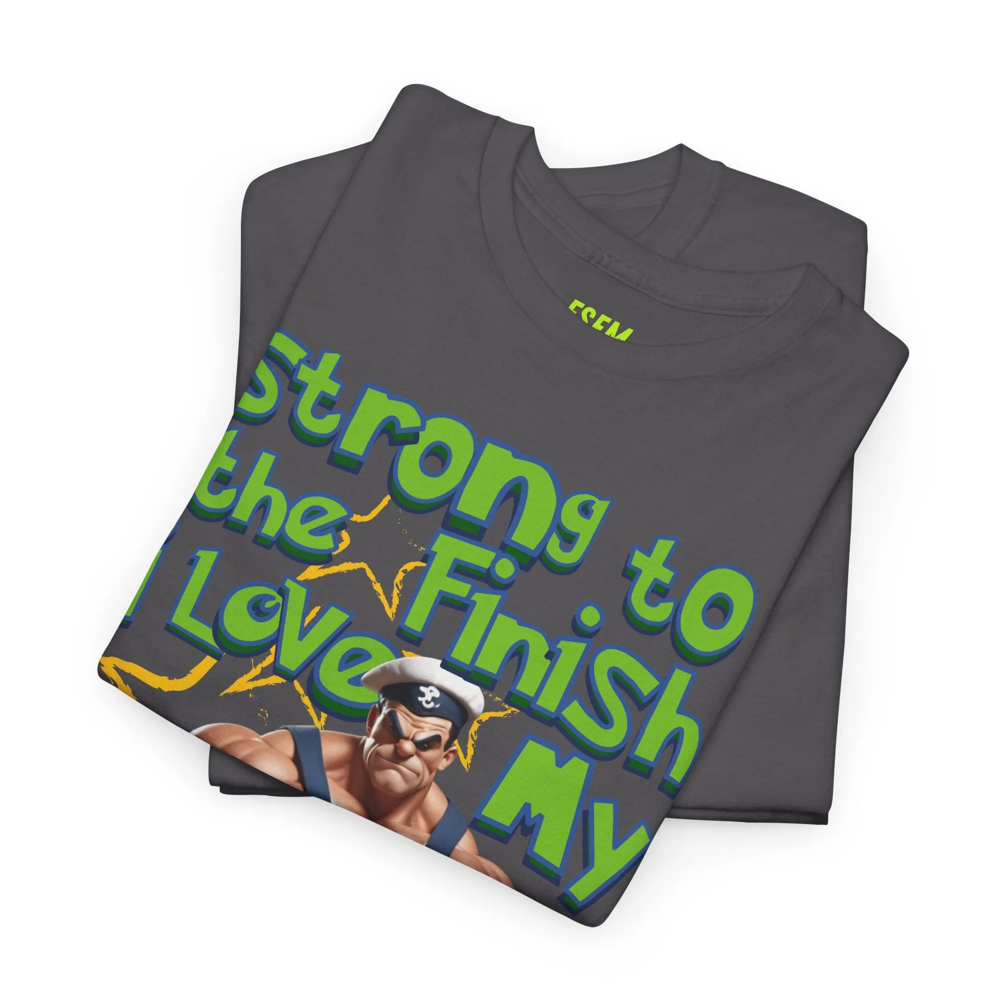 Strong To The Finish, I Love My Spinach - Inspirational Unisex Heavy Cotton Tee