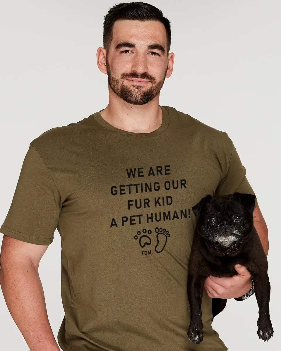 We Are Getting Our Fur Kids A Pet Human Mens T-Shirt