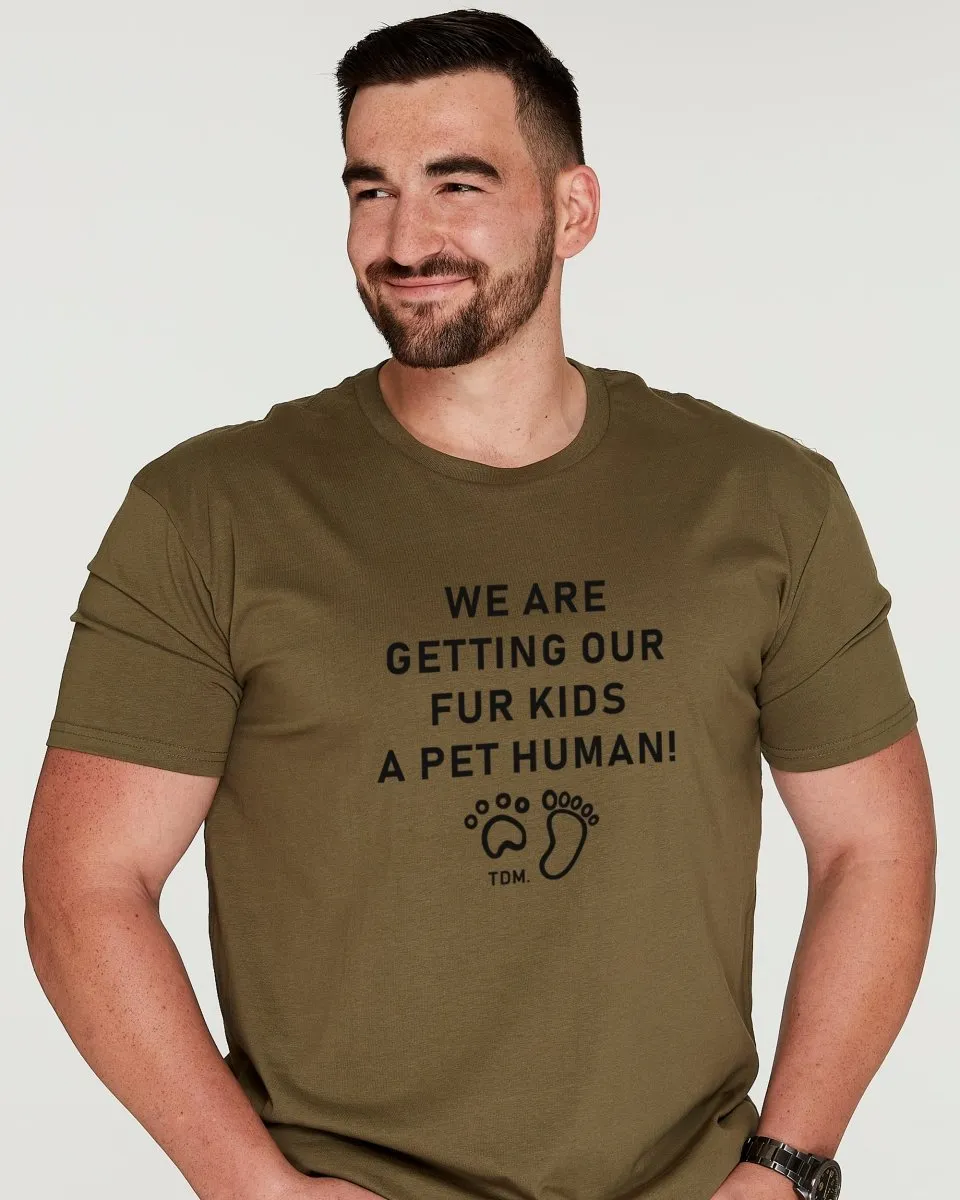 We Are Getting Our Fur Kids A Pet Human Mens T-Shirt