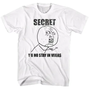 Y U No Secret Men's T-Shirt